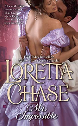 Read Mr. Impossible (Carsington Family Series Book 2), written by Loretta Chase Read Mr. Impossible (Carsington Family Series Book 2), written by Loretta Chase