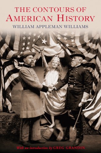 Read The Contours of American History, written by William Appleman Williams Read The Contours of American History, written by William Appleman Williams