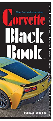Read Corvette Black Book 1953-2015, written by Mike Antonick