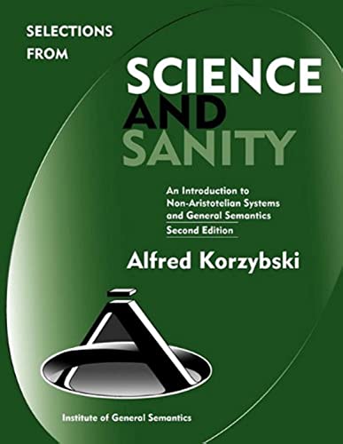 Read Selections from Science and Sanity, Second Edition, written by Alfred Korzybski