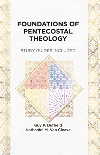 Read Foundations of Pentecostal Theology, written by The Foursquare Church; Nathaniel M. Van Cleave; Guy P. Duffield