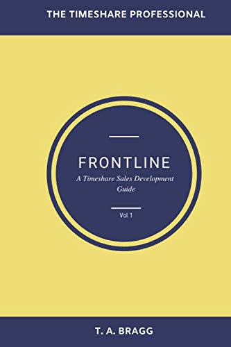 Read Frontline: A Timeshare Developments Guide, written by TA Bragg; TA Bragg