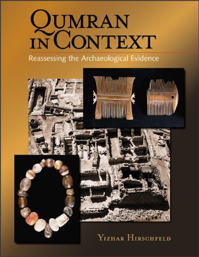 Read Qumran in Context: Reassessing the Archaeological Evidence, written by Yizhar Hirschfeld
