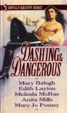 Read Dashing and Dangerous, written by Mary Balogh; Edith Layton; Melinda McRae; Anita Mills; Mary Jo Putney