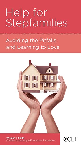 Read Help for Stepfamilies: Avoiding the Pitfalls and Learning to Love, written by Winston T. Smith
