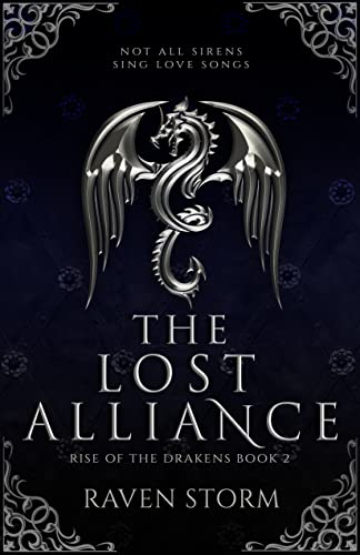 Read The Lost Alliance : Rise of the Drakens Book 2, written by Raven Storm Read The Lost Alliance : Rise of the Drakens Book 2, written by Raven Storm