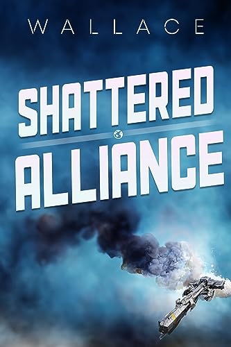 Read Shattered Alliance, written by Benjamin Wallace