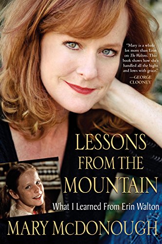 Read Lessons from the Mountain, written by Mary McDonough Read Lessons from the Mountain, written by Mary McDonough