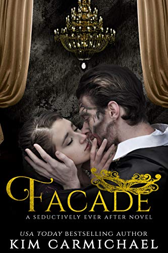Read Facade: A Modern Romance Inspired by The Phantom of The Opera (Seductively Ever After Book 1), written by Kim Carmichael