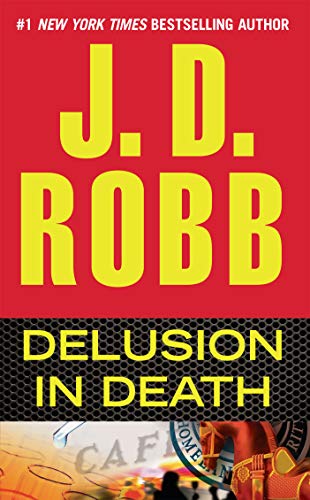 Read Delusion in Death (In Death, Book 35), written by J. D. Robb