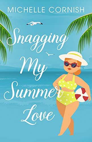Read Snagging My Summer Love: A Second Chance Romance Novella (Seasonal Singles), written by Michelle Cornish Read Snagging My Summer Love: A Second Chance Romance Novella (Seasonal Singles), written by Michelle Cornish
