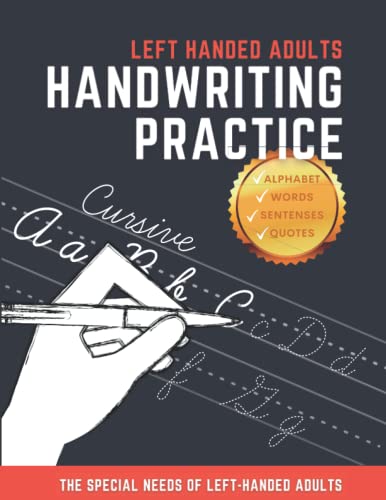 Read Handwriting Practice For Left Handed: Learn To Write In Cursive Workbook Trace Letters Improve Motor Control For Adults Beginners, written by Happiness Sp