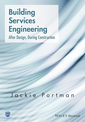 Read Building Services Engineering: After Design, During Construction, written by Jackie Portman Read Building Services Engineering: After Design, During Construction, written by Jackie Portman