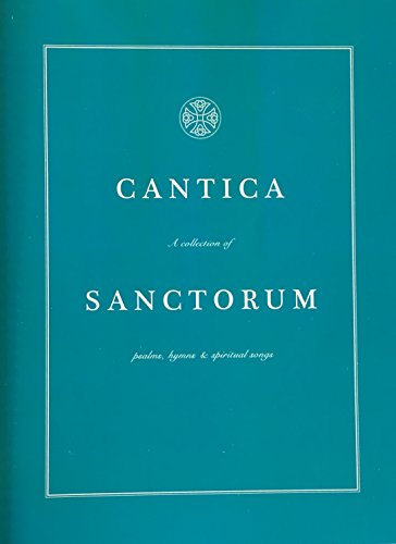 Read Cantica Sanctorum A Collection of Psalms Hymns and Spiritual Songs, written by David R. Erb